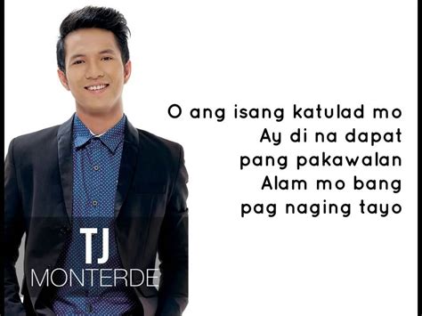 TJ Monterde – Tulad Mo Lyrics .
